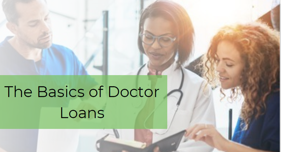 Doctor Loan Terminology – Personal Finance FAQs